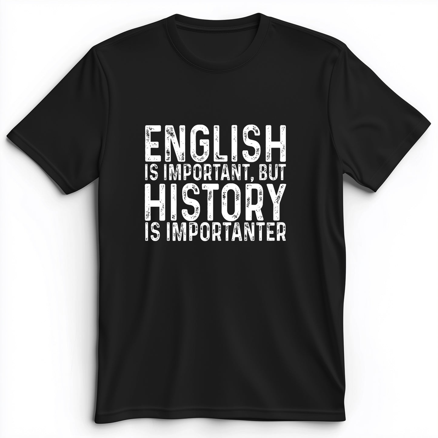 History Is Importanter Premium Tee