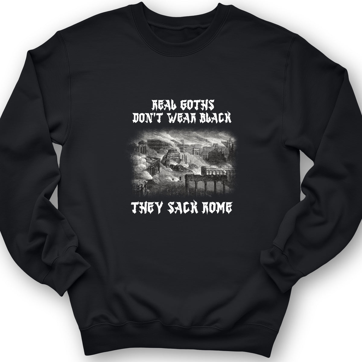 Real Goths Crewneck
