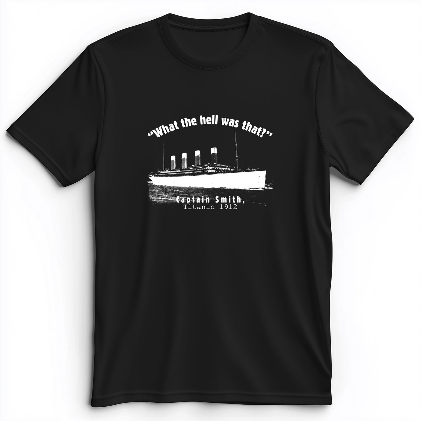 Titanic What The Hell Was That Premium Tee