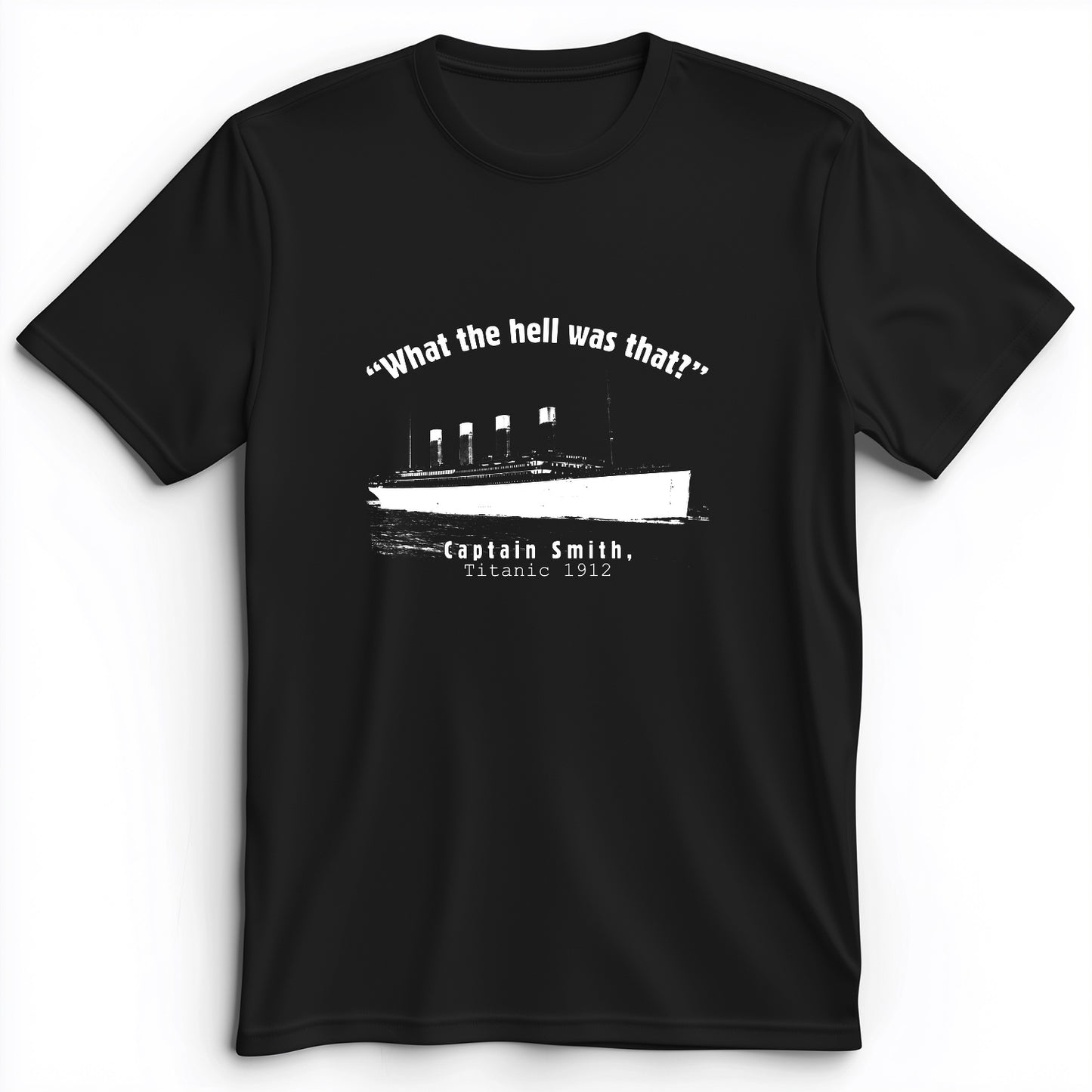 Titanic What The Hell Was That Premium Tee