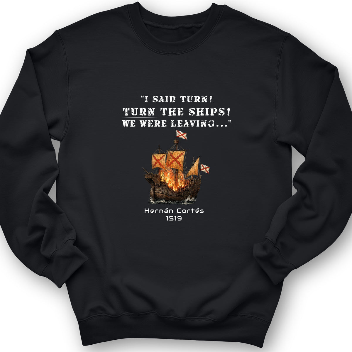 Turn The Ships Crewneck