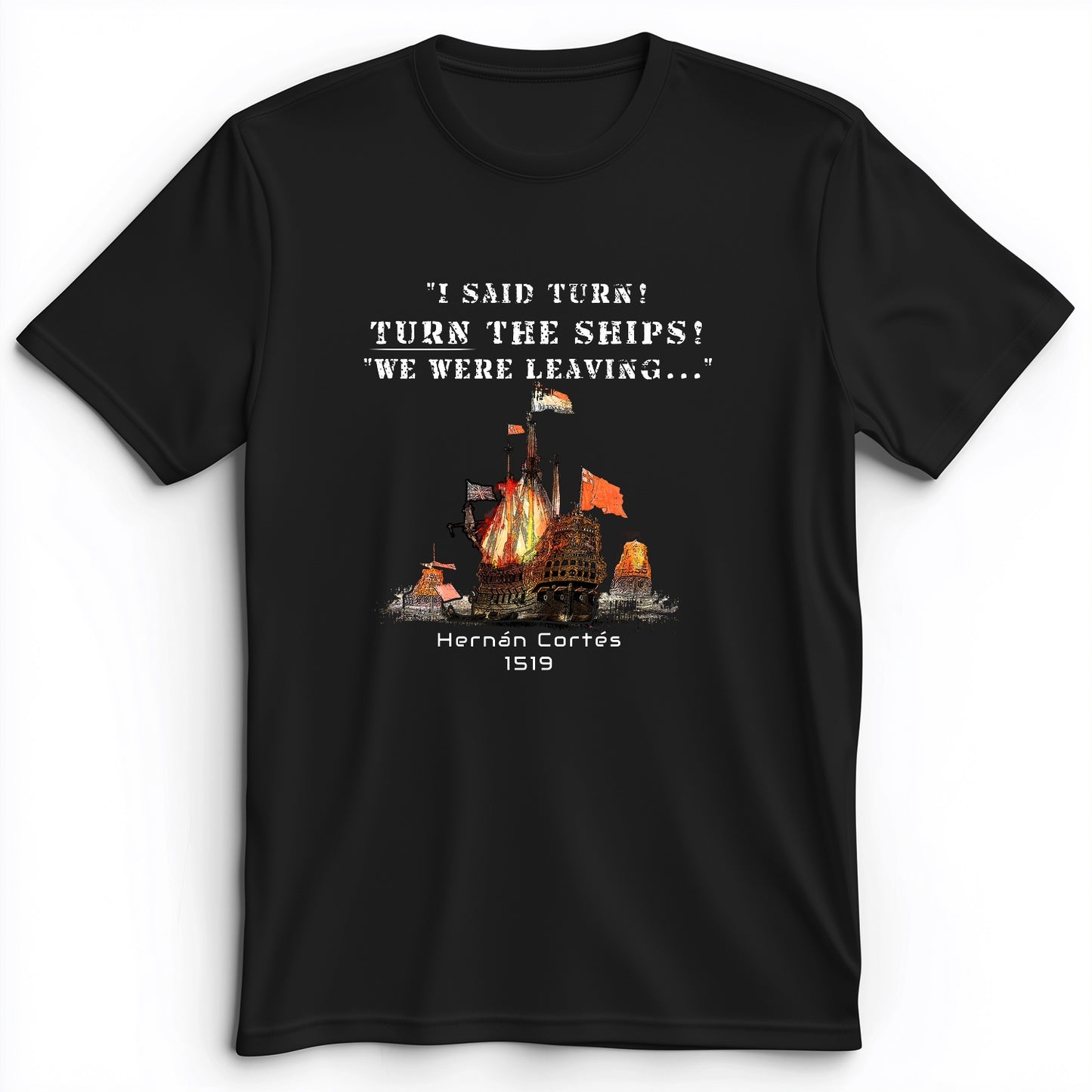 Turn The Ships Premium Tee