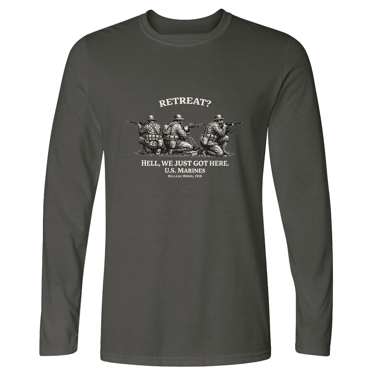 Retreat Hell Long Sleeve T-Shirt