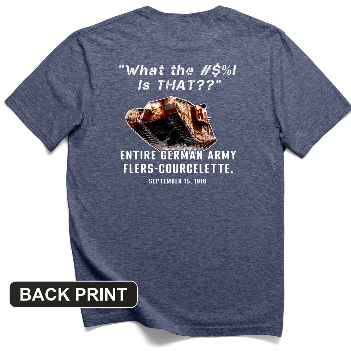 Flers-Courcelette 1916 Back Print T-Shirt