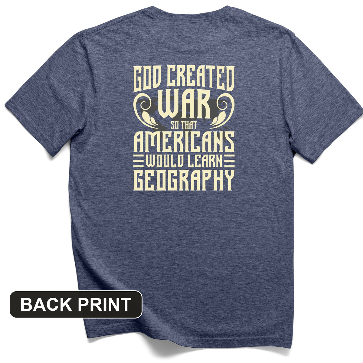 God Created War Back Print T-Shirt