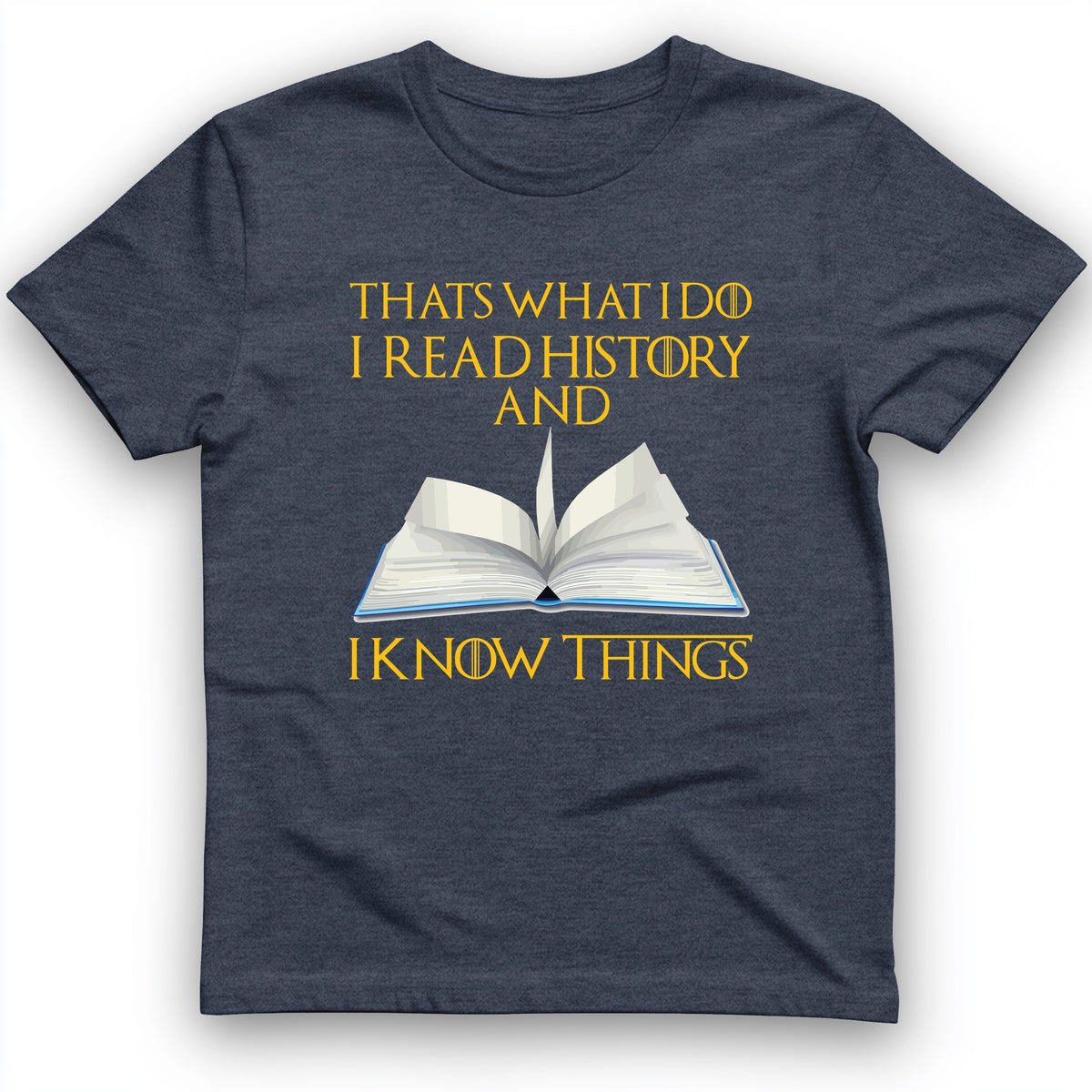I Read History T-Shirt