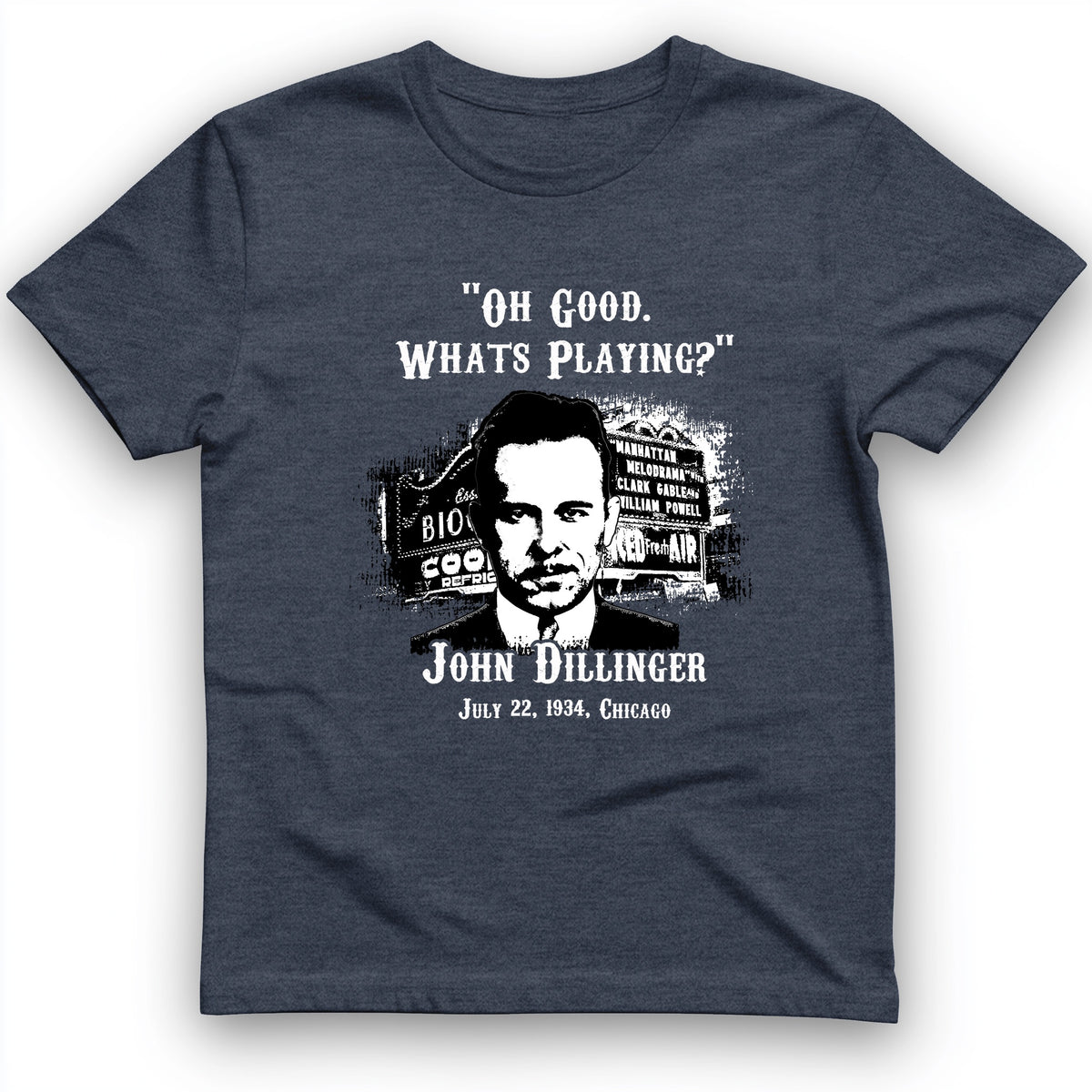 John Dillinger Let's Go To Movies T-Shirt