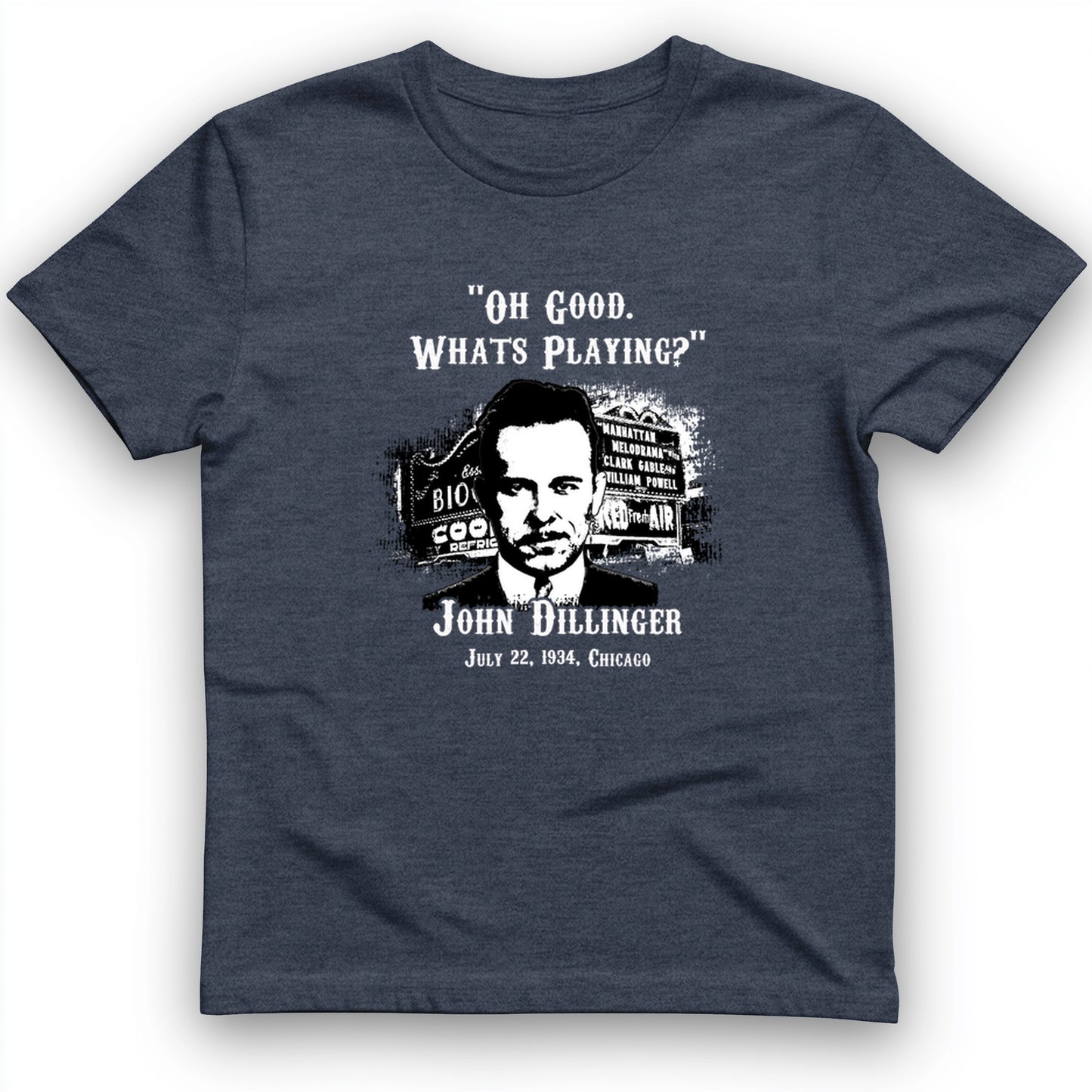 John Dillinger Let's Go To Movies T-Shirt