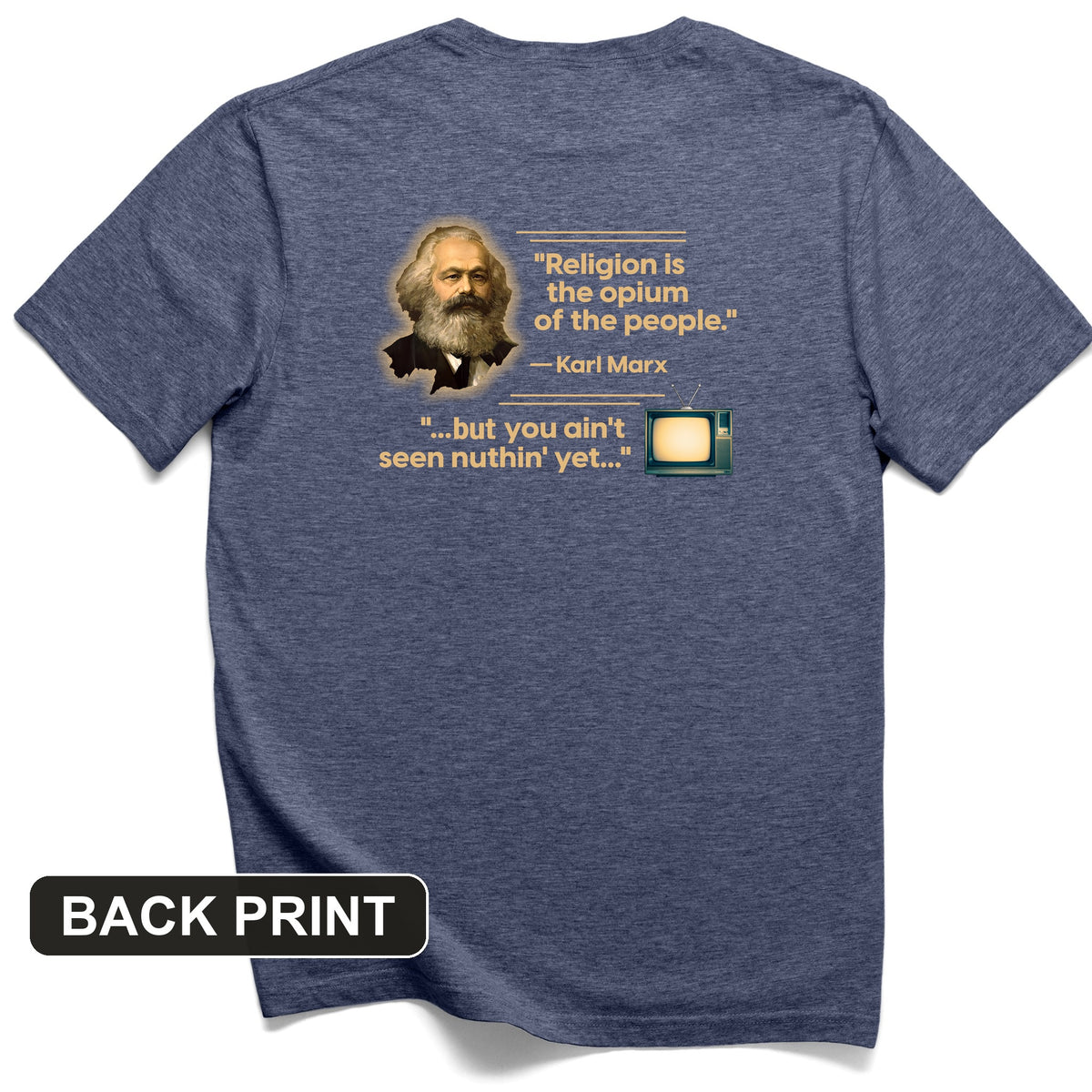 Opiate of Masses Back Print T-Shirt
