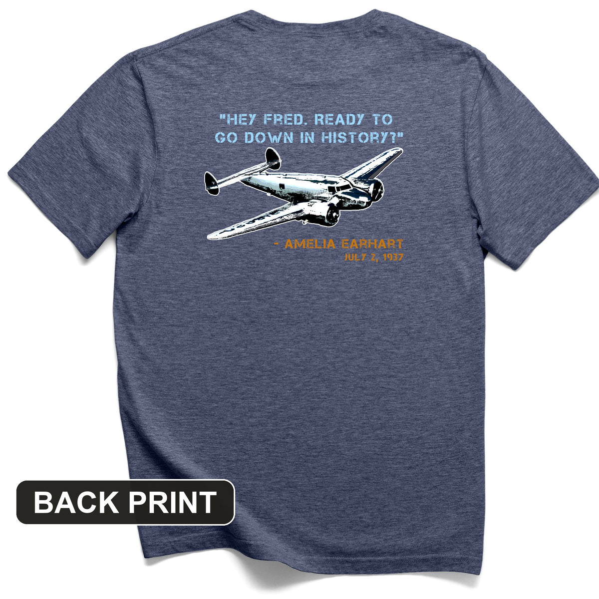 Ready To Go Down In History Back Print T-Shirt