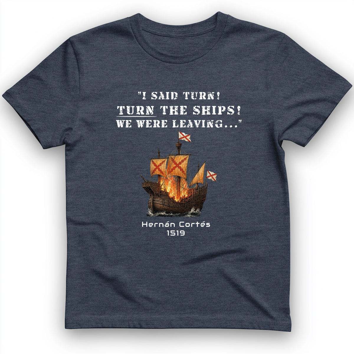 Turn The Ships T-Shirt