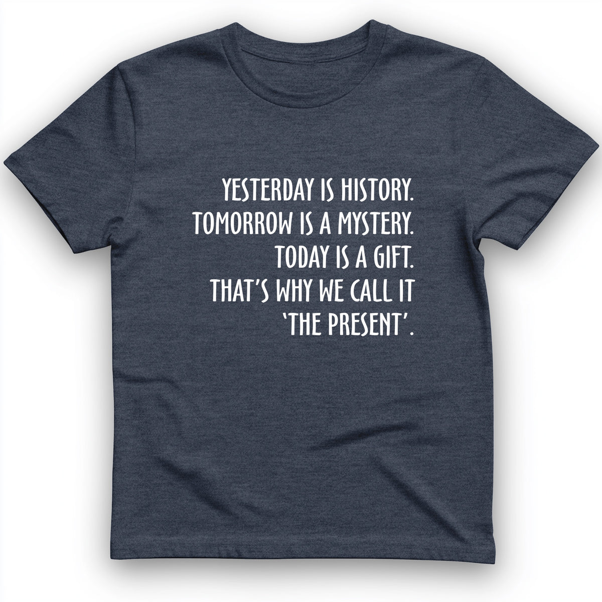 Yesterday Is History T-Shirt