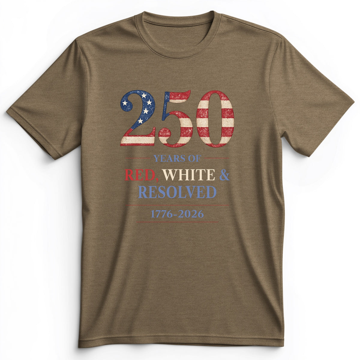250 Red White and Resolved Premium Tee
