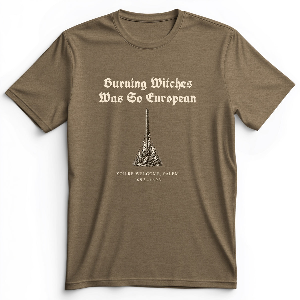 Burning Witches So European Premium Tee