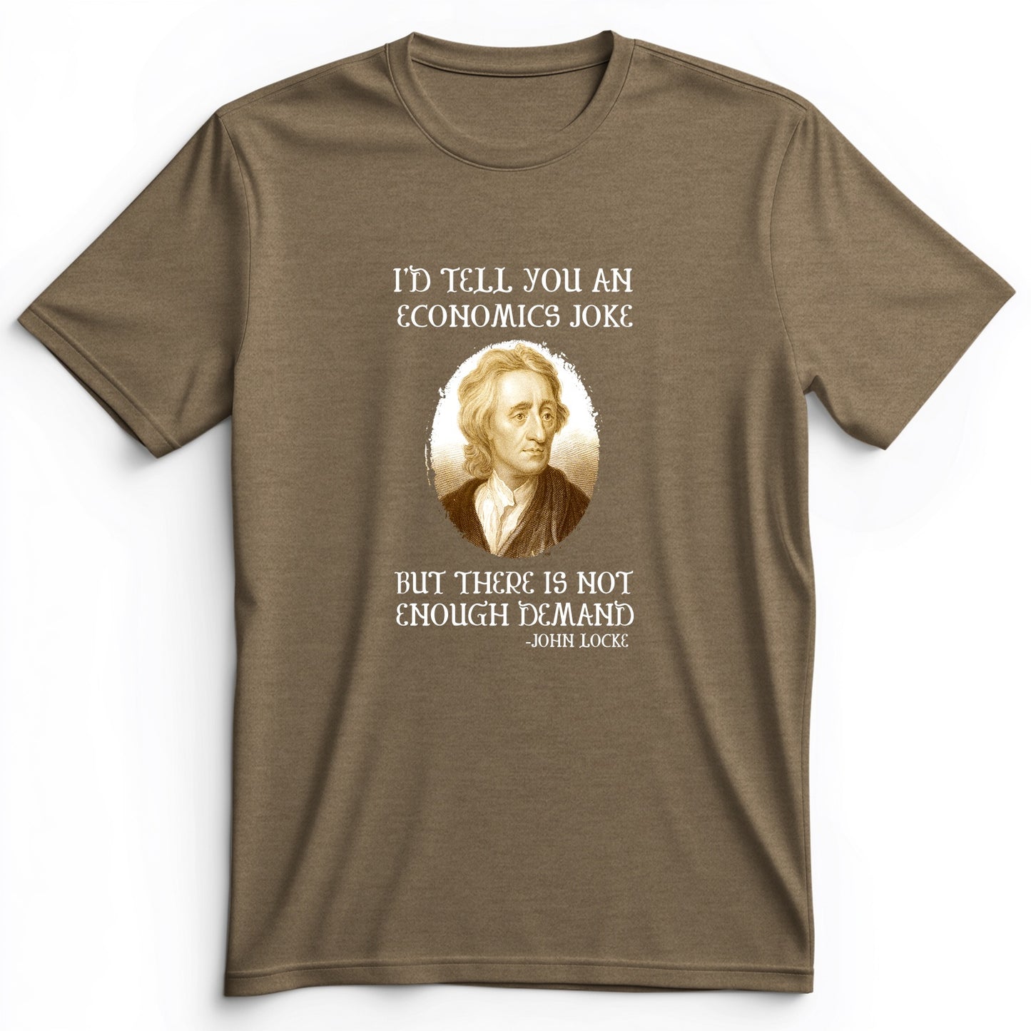 Economics Joke Premium Tee