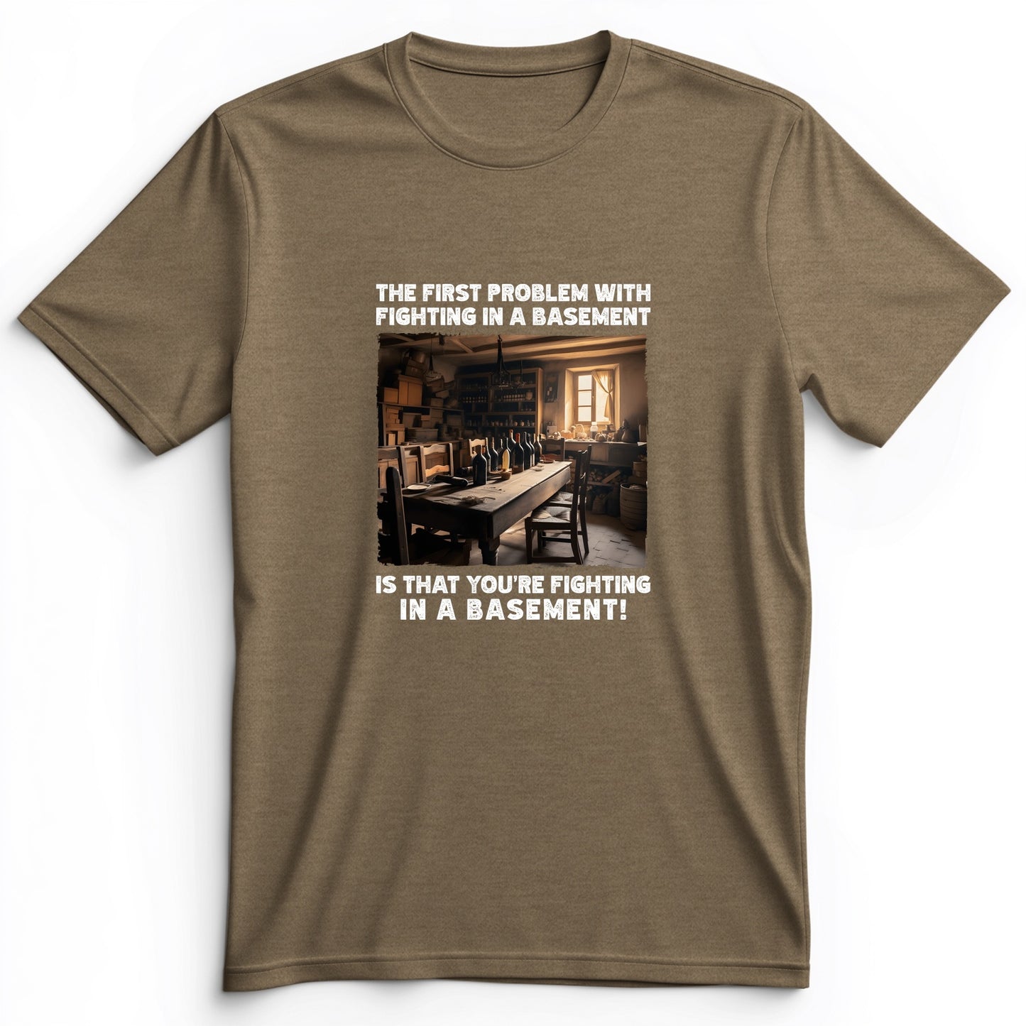 Fighting In A Basement Premium Tee