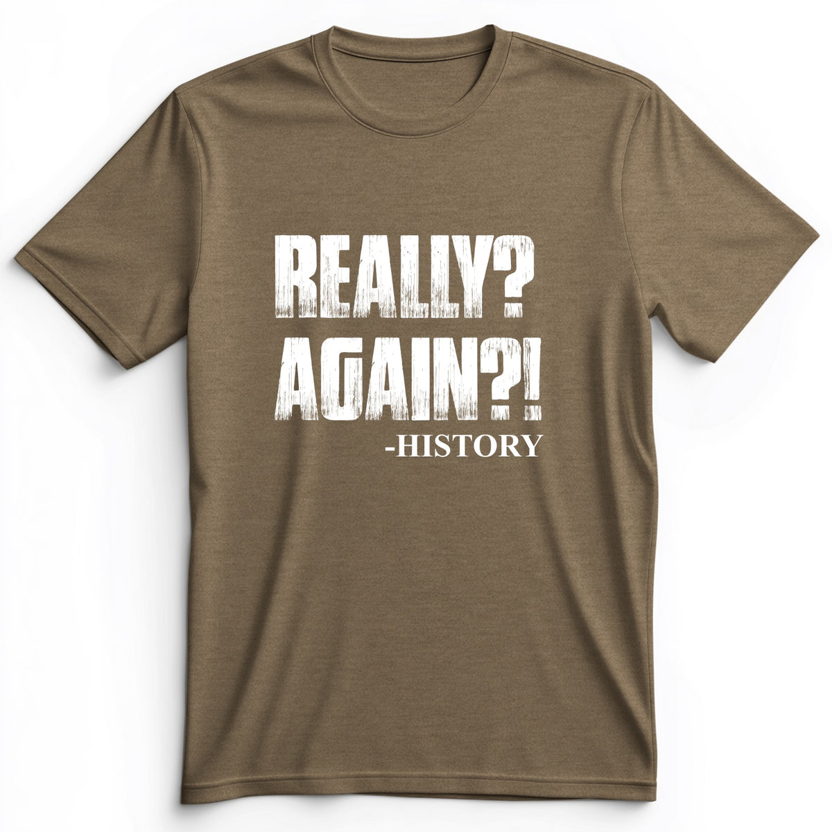 Really? Again? Premium Tee