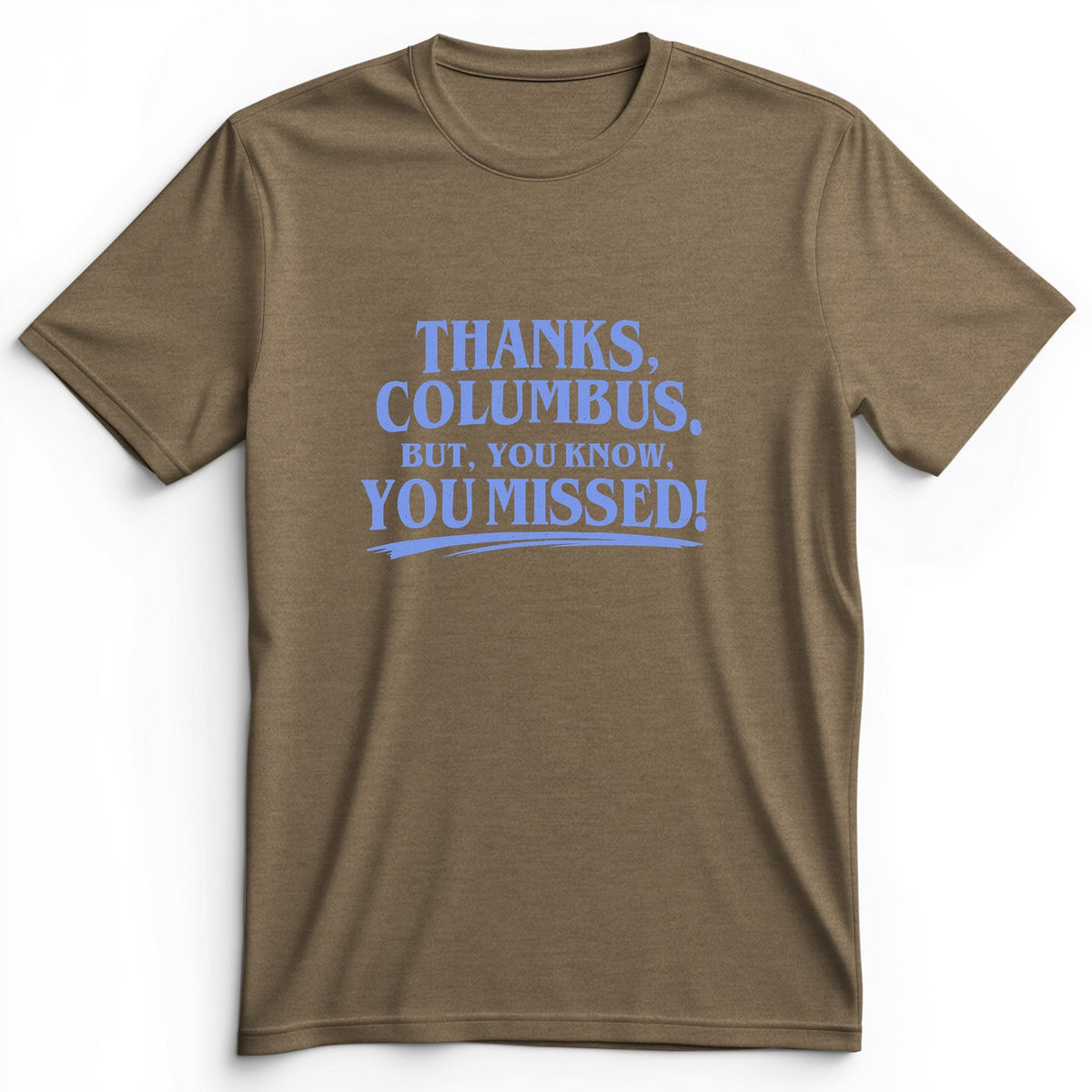 Thanks Columbus Premium Tee
