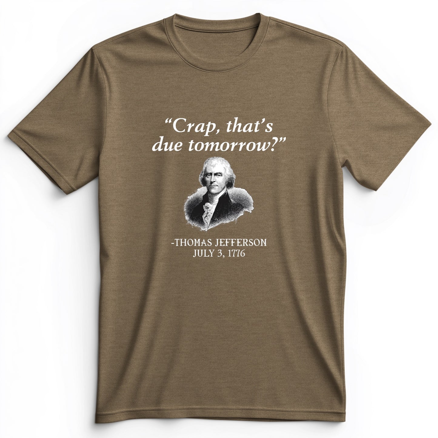 That's Due Tomorrow Premium Tee