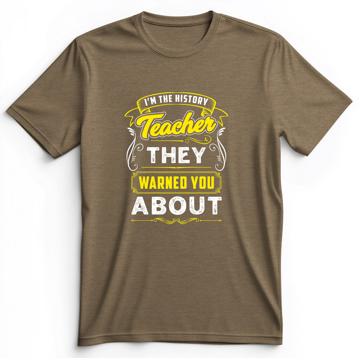 Warned You About Premium Tee