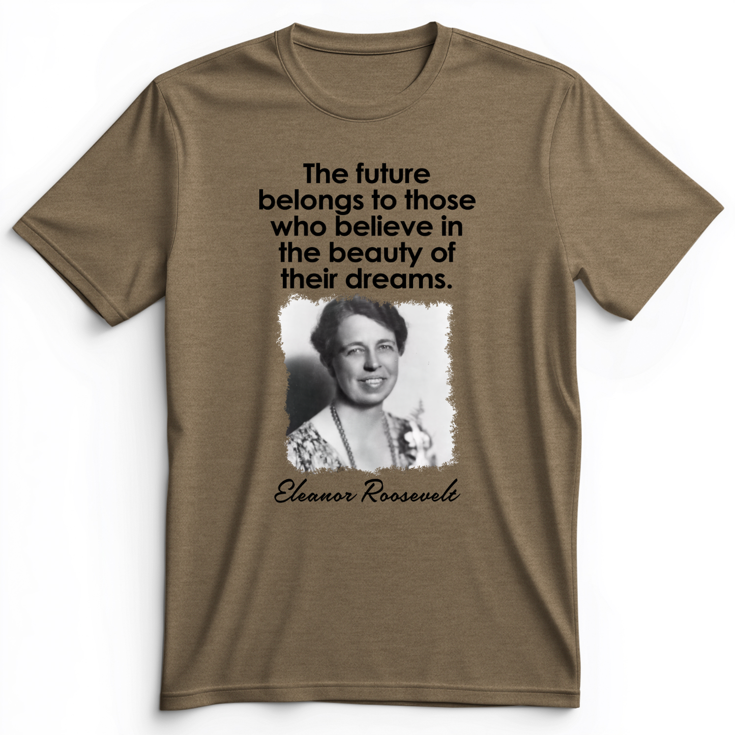 Eleanor Roosevelt Premium Tee