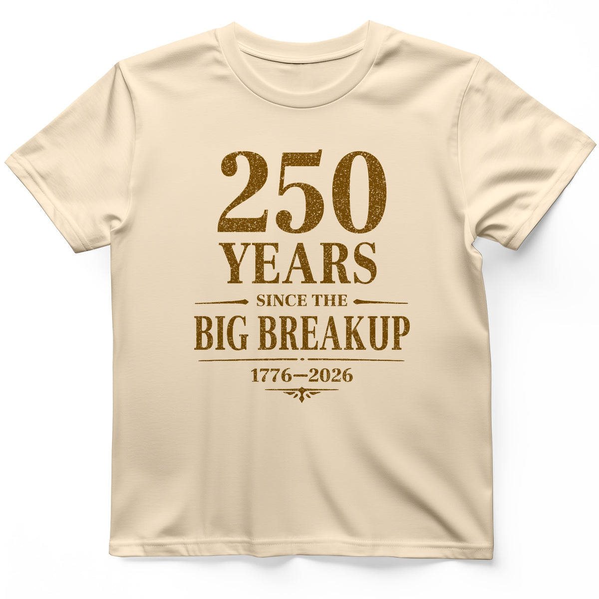 250 Big Breakup T-Shirt