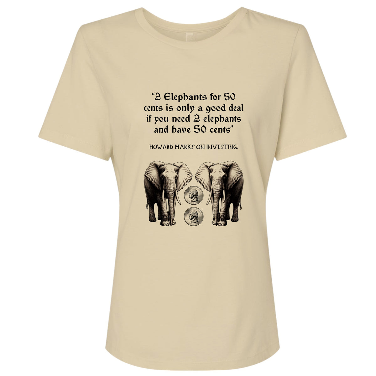 2 Elephants for 50 Cents Women's T-Shirt