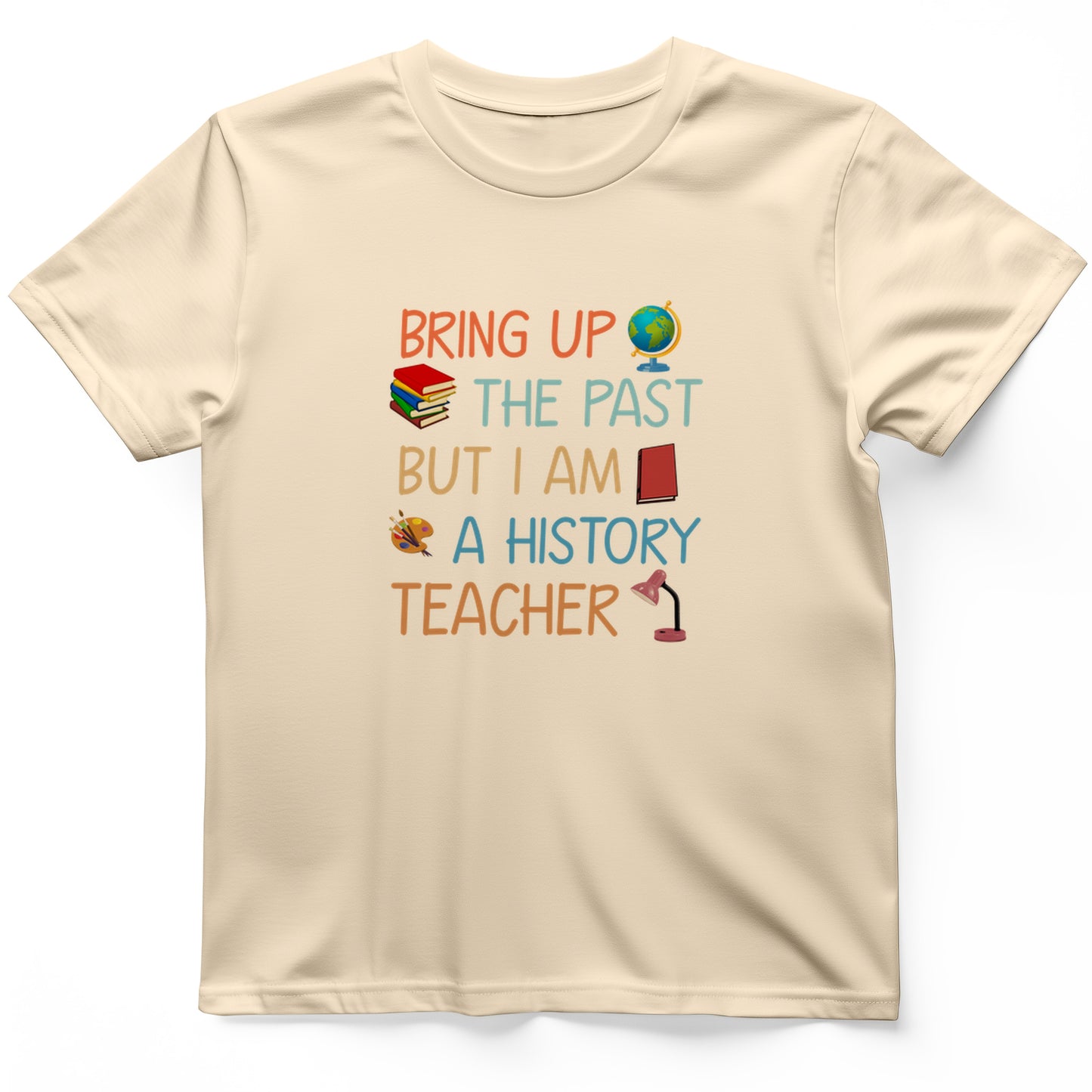Bring Up the Past T-Shirt