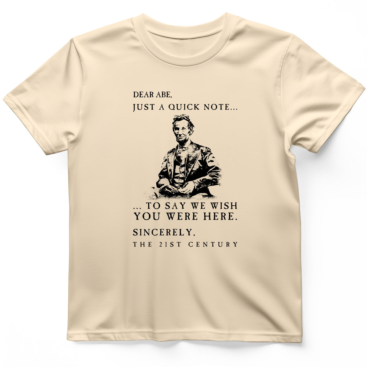 Dear Abe T-Shirt