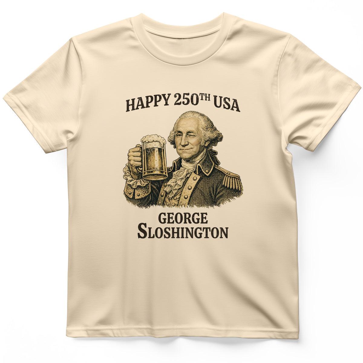 George Sloshington 250th T-Shirt