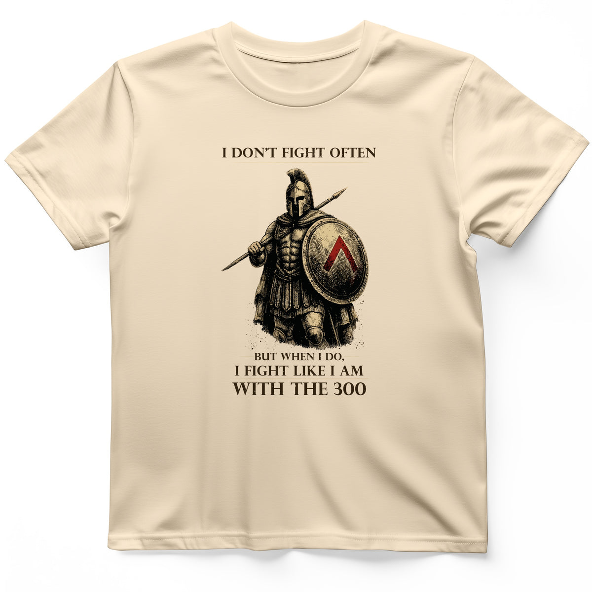 I Don't Fight Often T-Shirt
