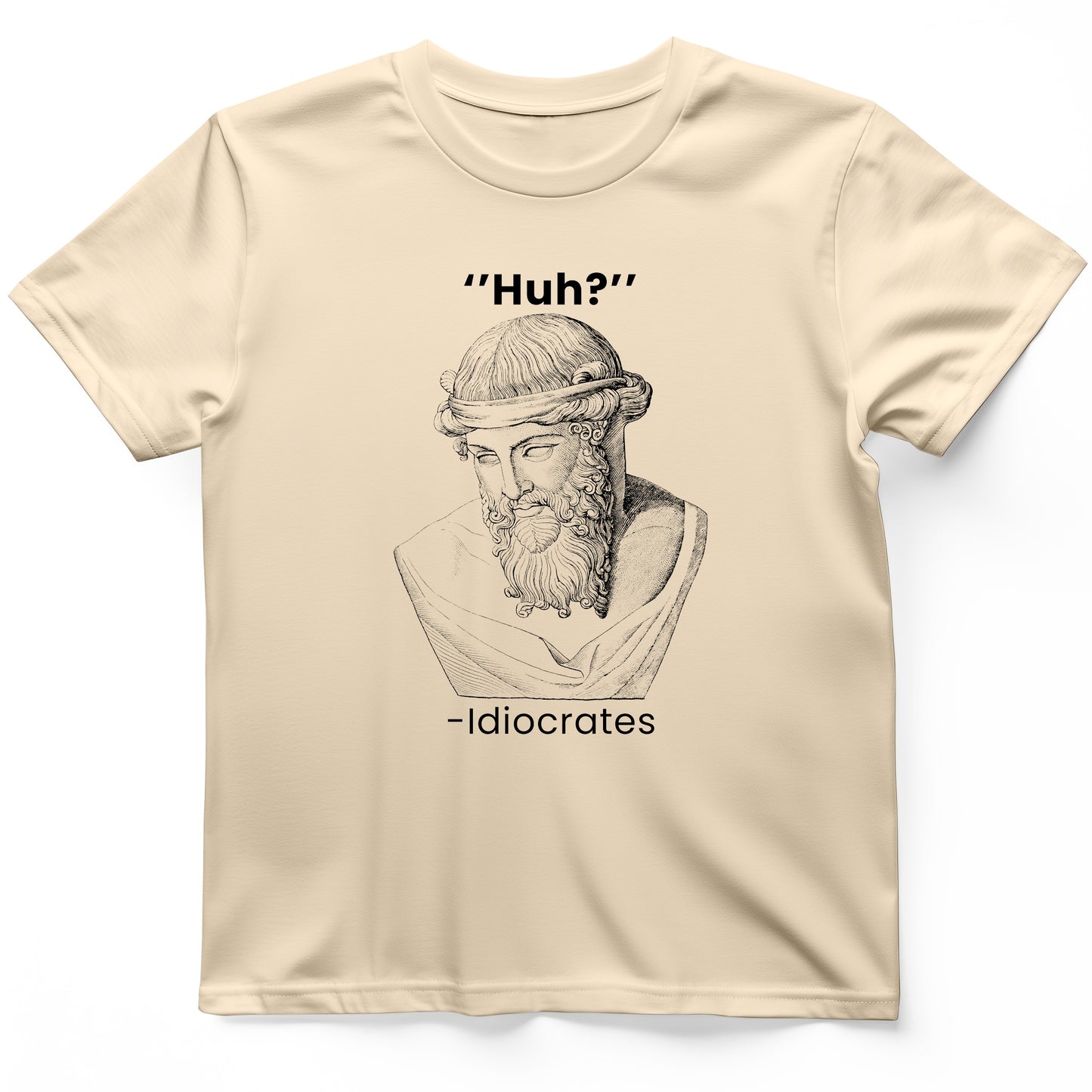 Idiocrates T-Shirt