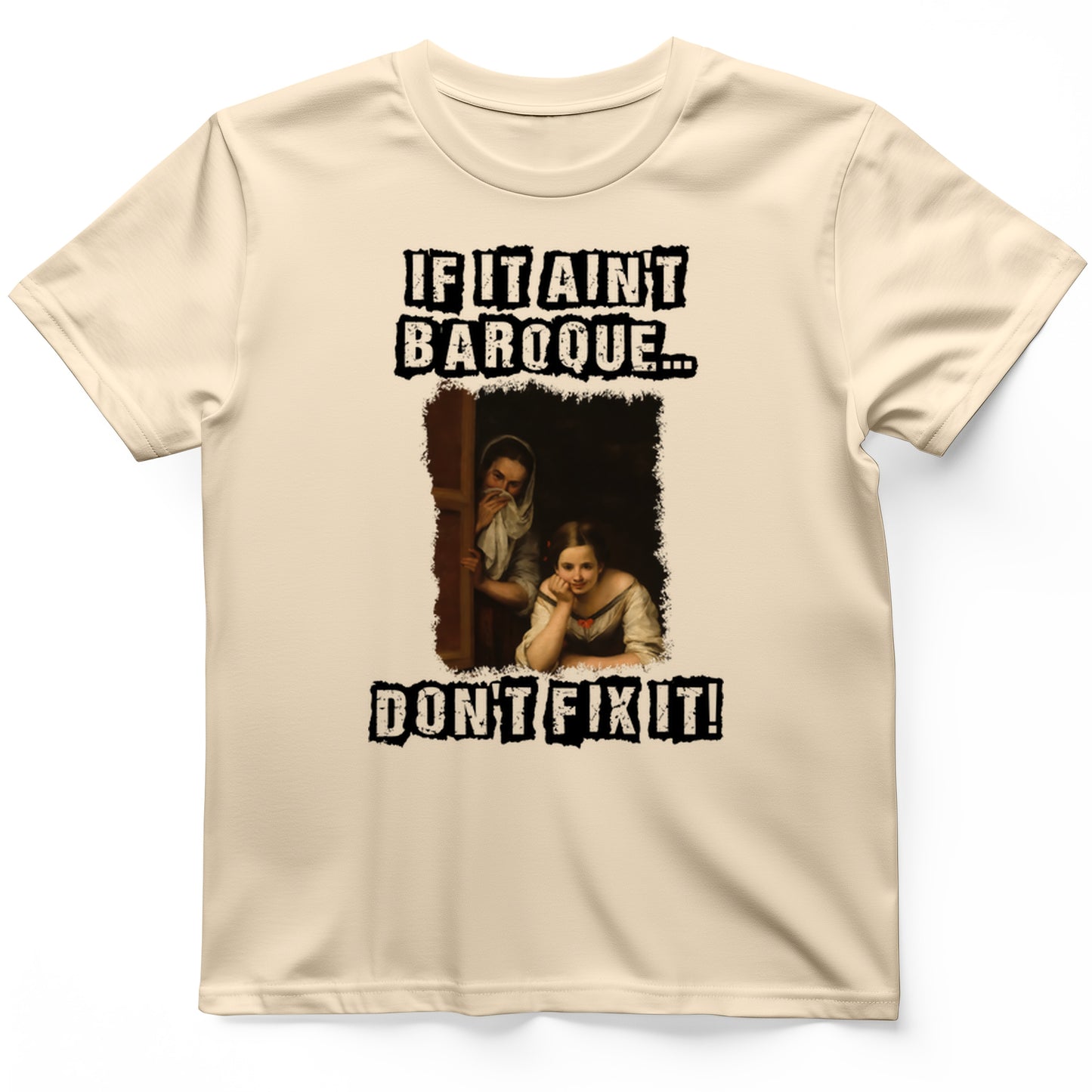 If It Ain't Baroque T-Shirt