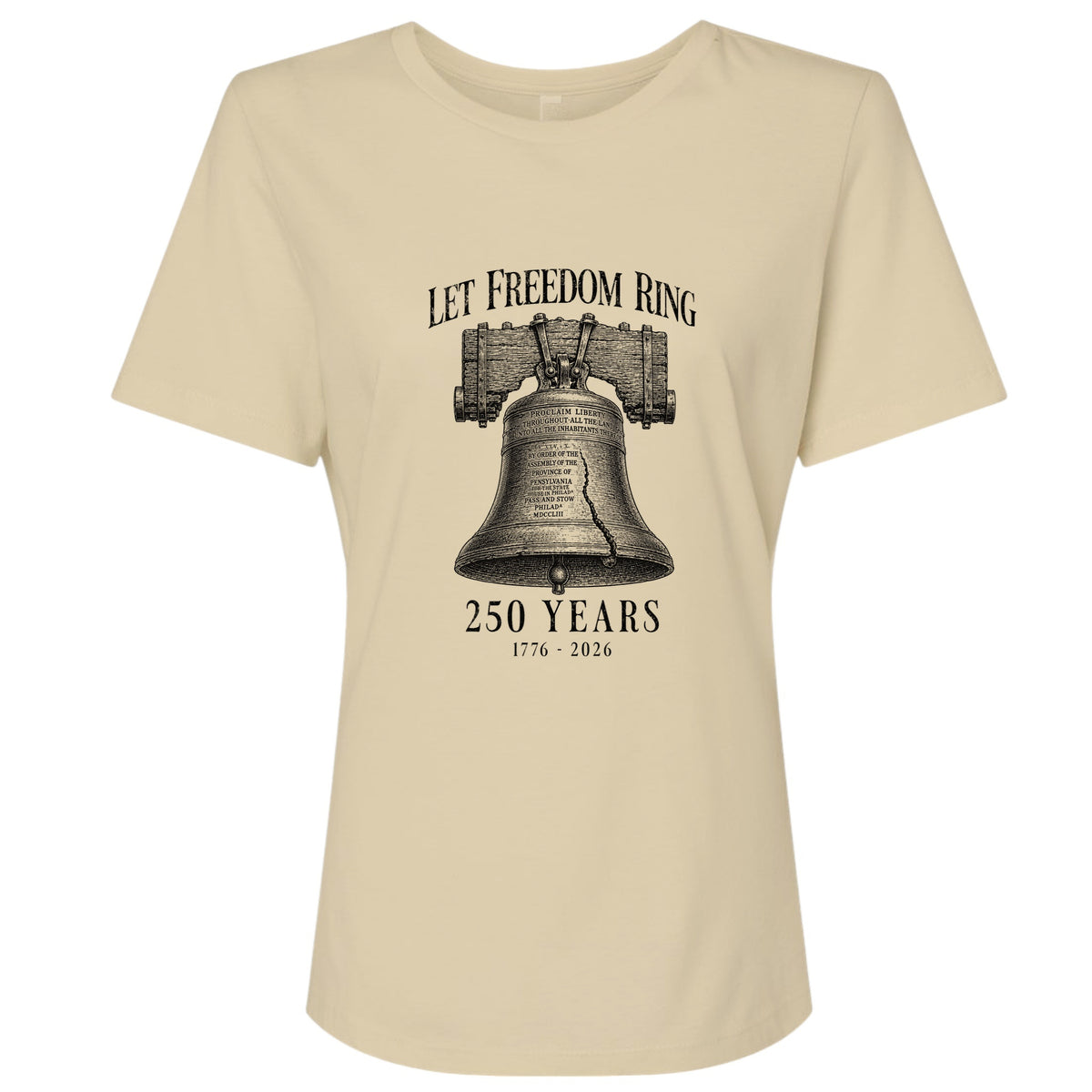 Let Freedom Ring 250 Women's T-Shirt