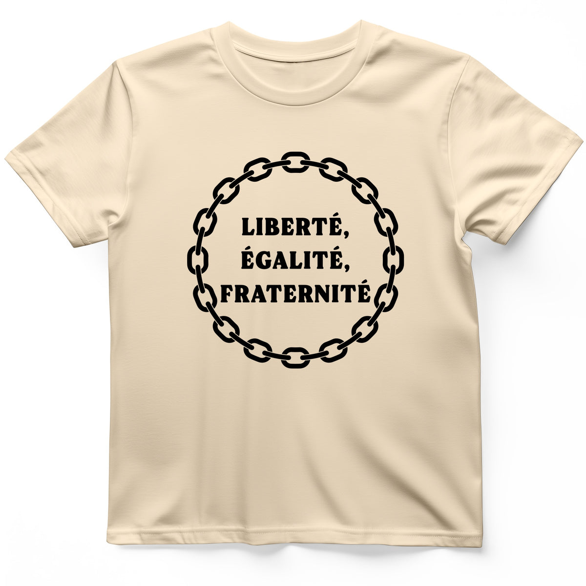 Liberte Egalite Fraternite T-Shirt