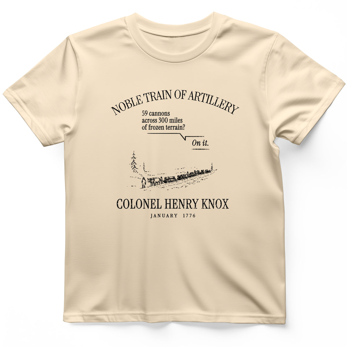Noble Train of Artillery T-Shirt