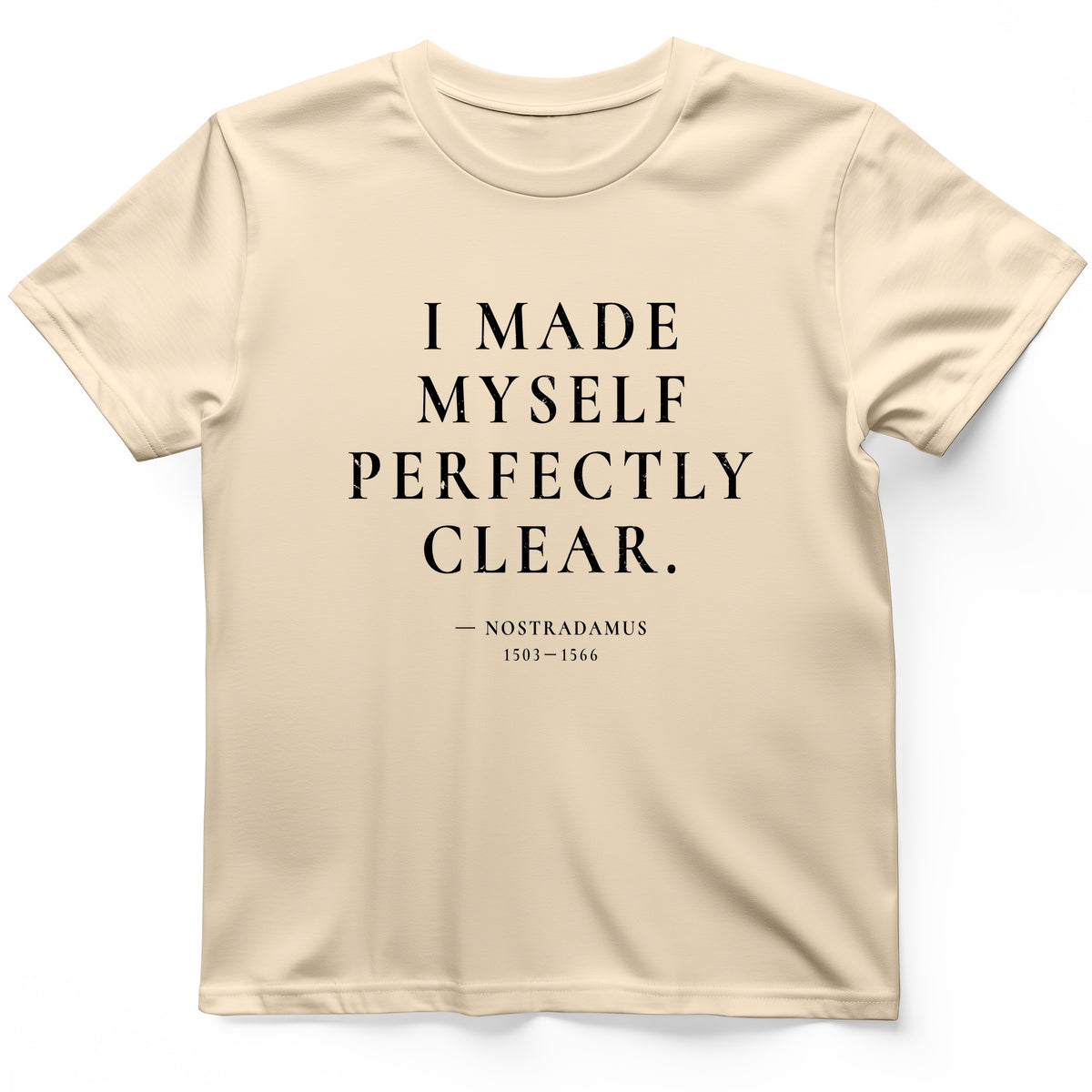 Nostradamus - I Told You T-Shirt