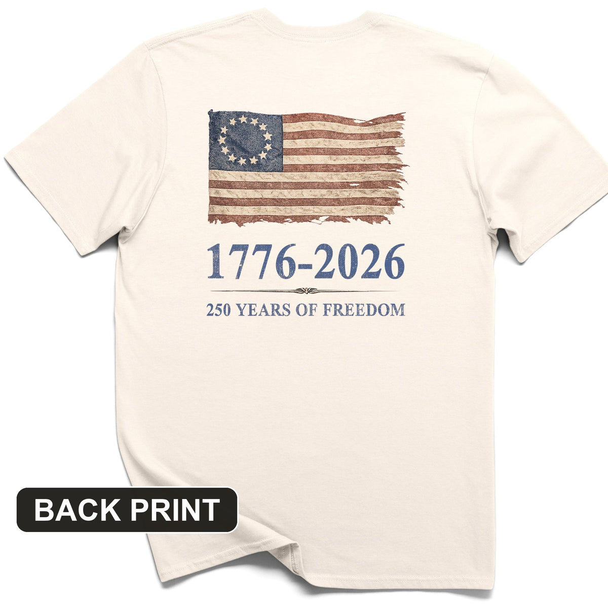 Revolutionary Flag 250 Back Print T-Shirt
