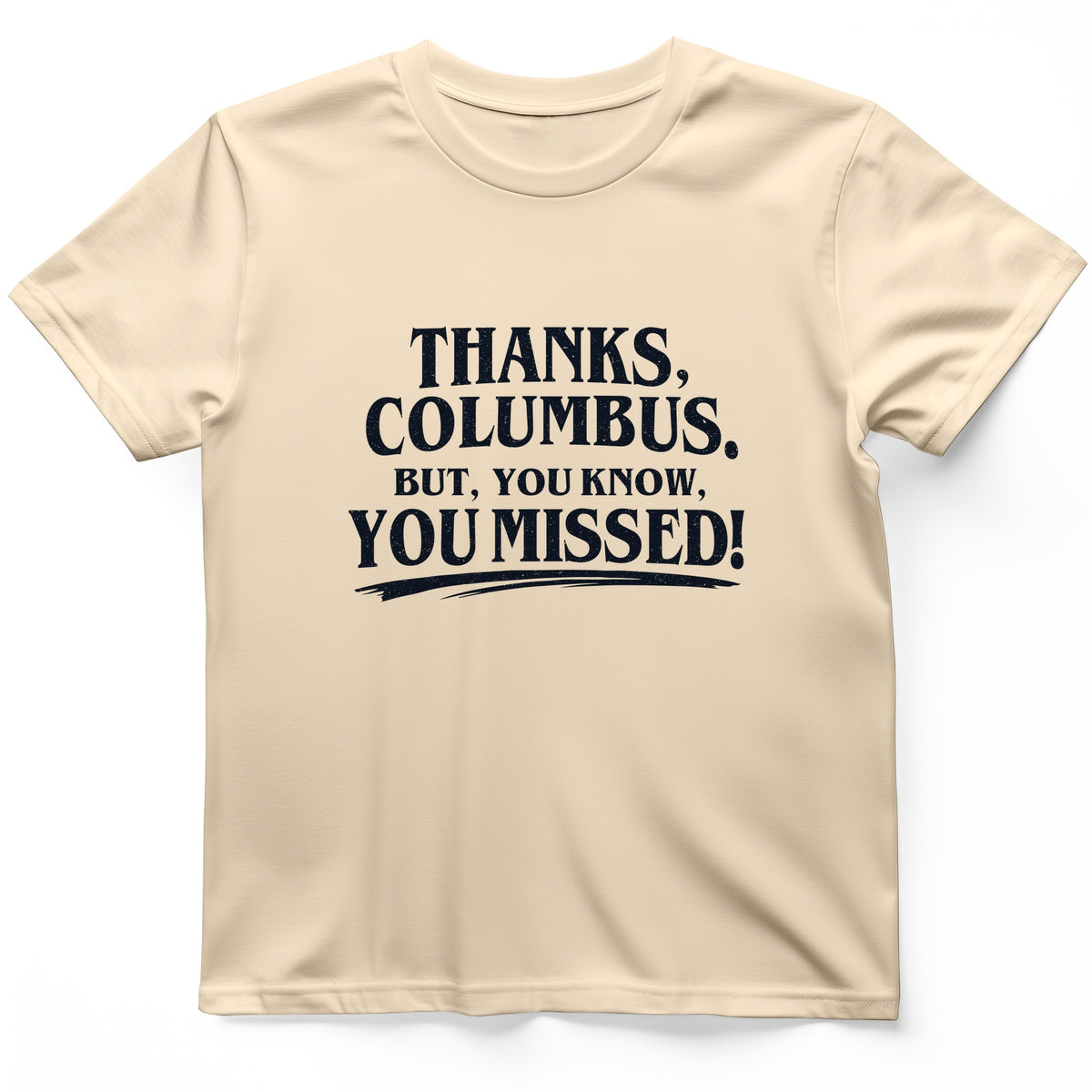 Thanks Columbus T-Shirt