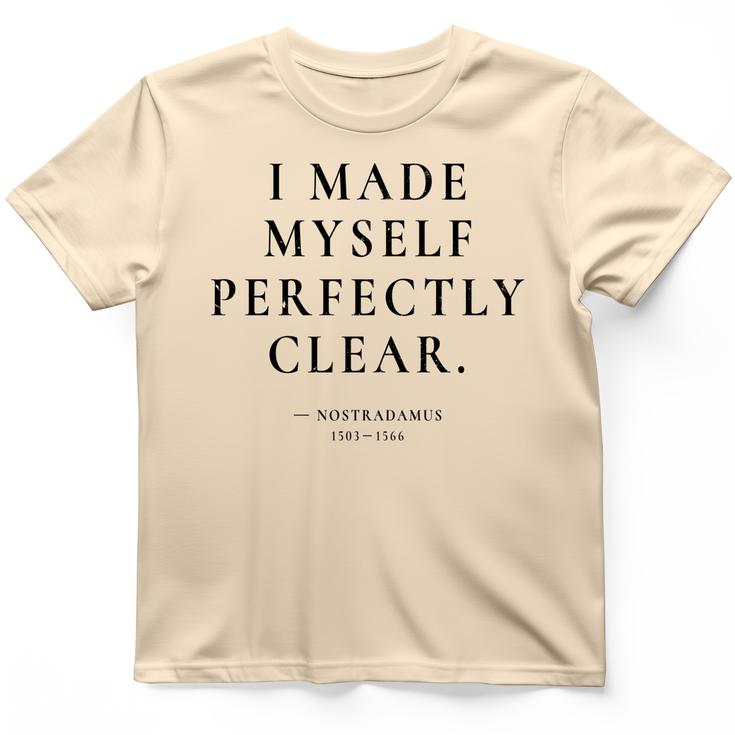 Nostradamus - I Made Myself Clear T-Shirt