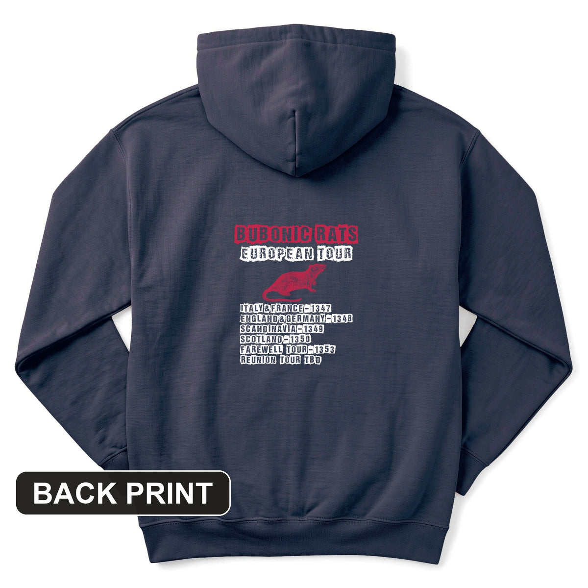 Bubonic Rats European Tour Back Print Hoodie