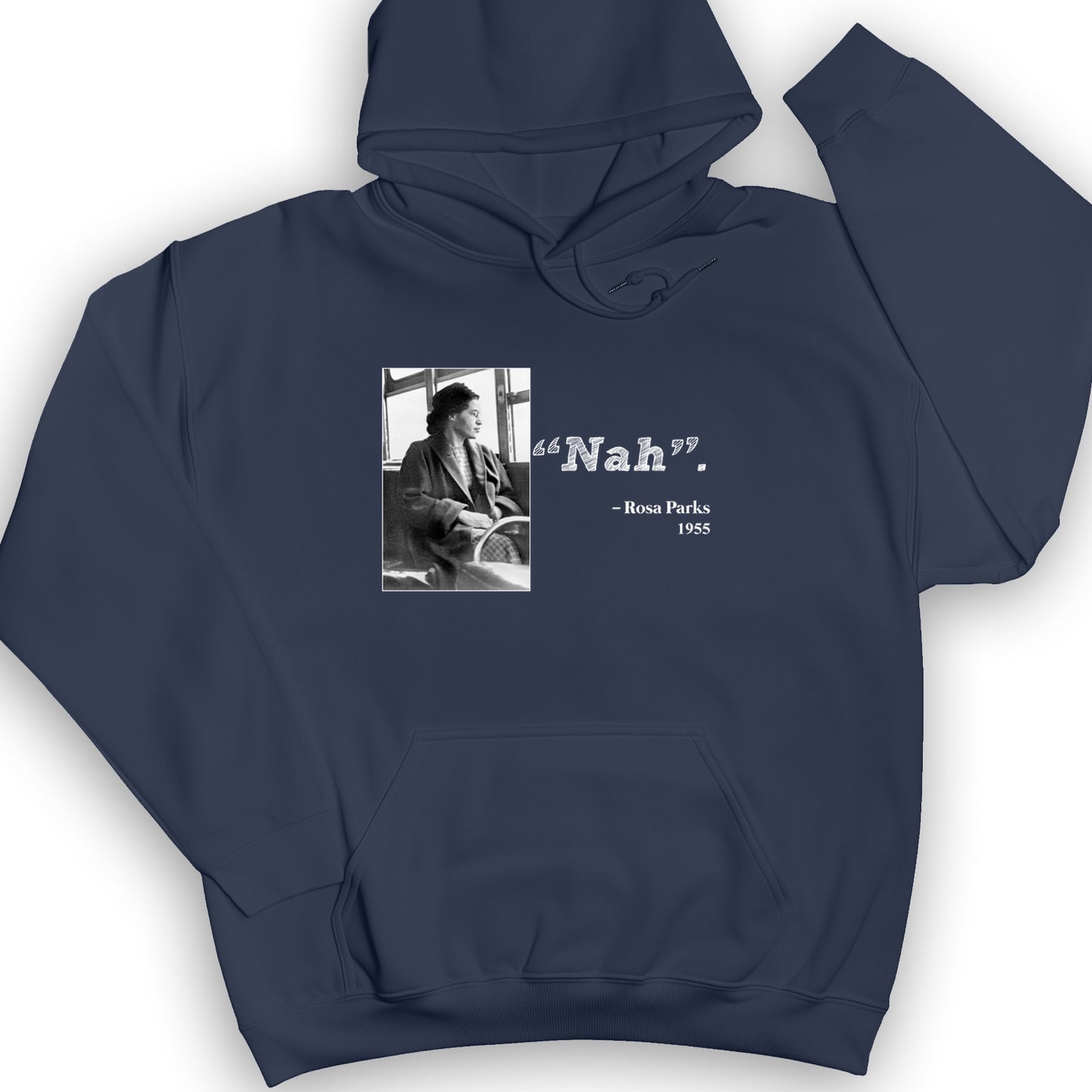 Rosa Parks "Nah" Hoodie