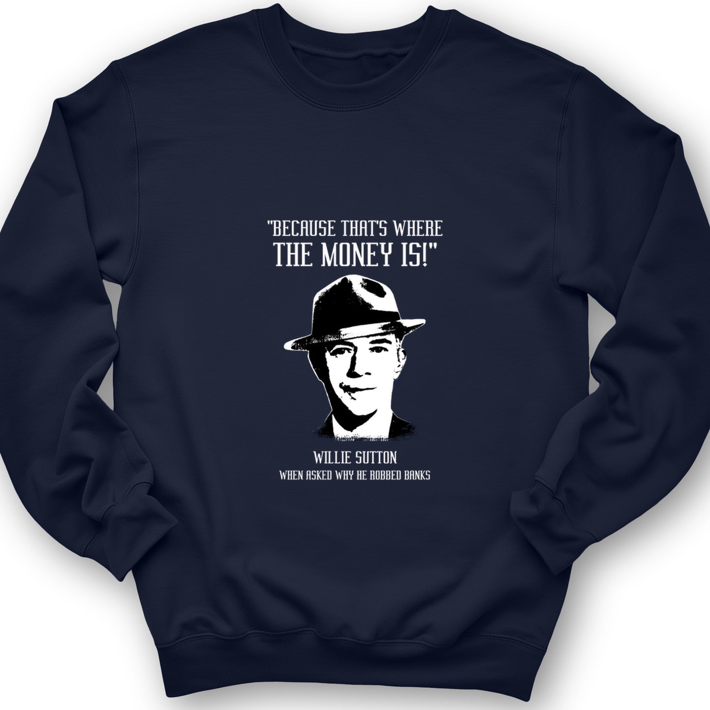 Willie Sutton Crewneck