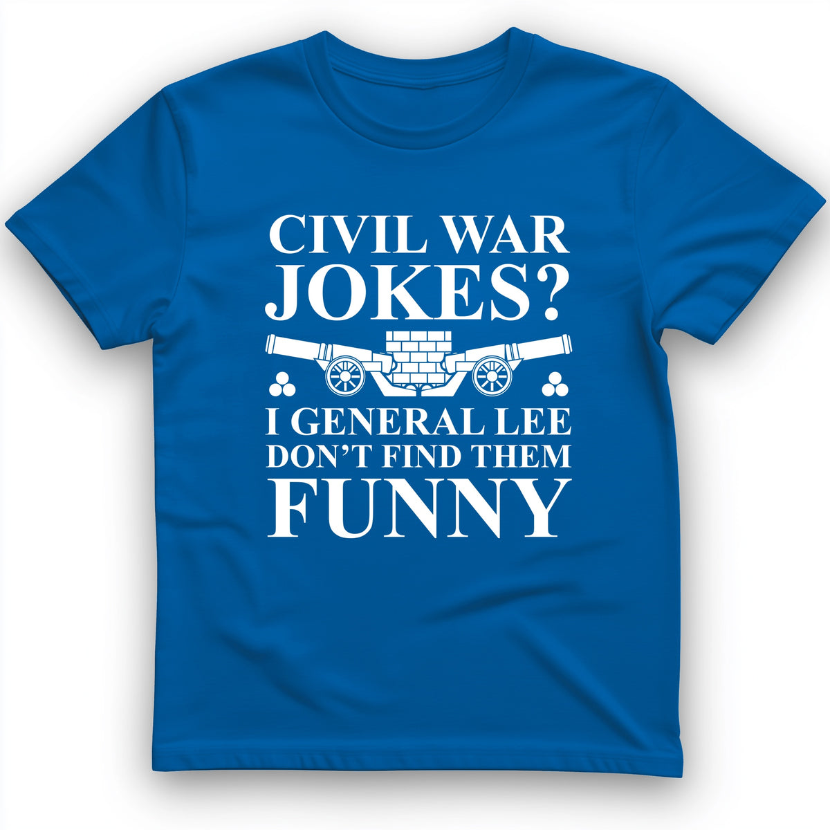 Civil War Jokes T-Shirt