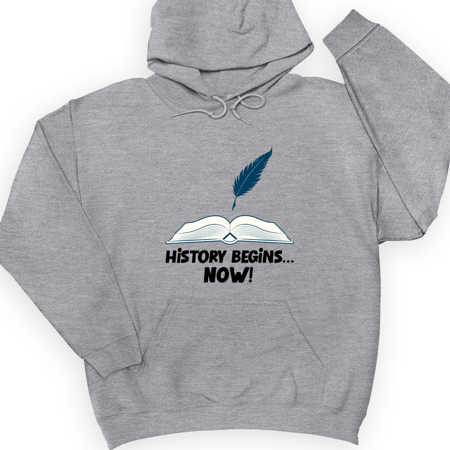 History Begins Now Hoodie