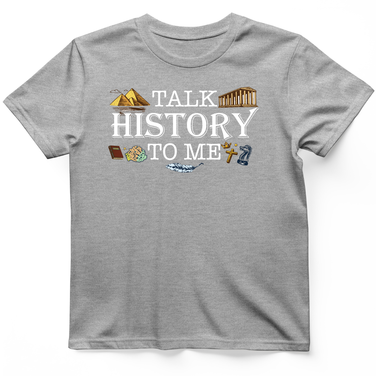 Talk History to Me T-Shirt