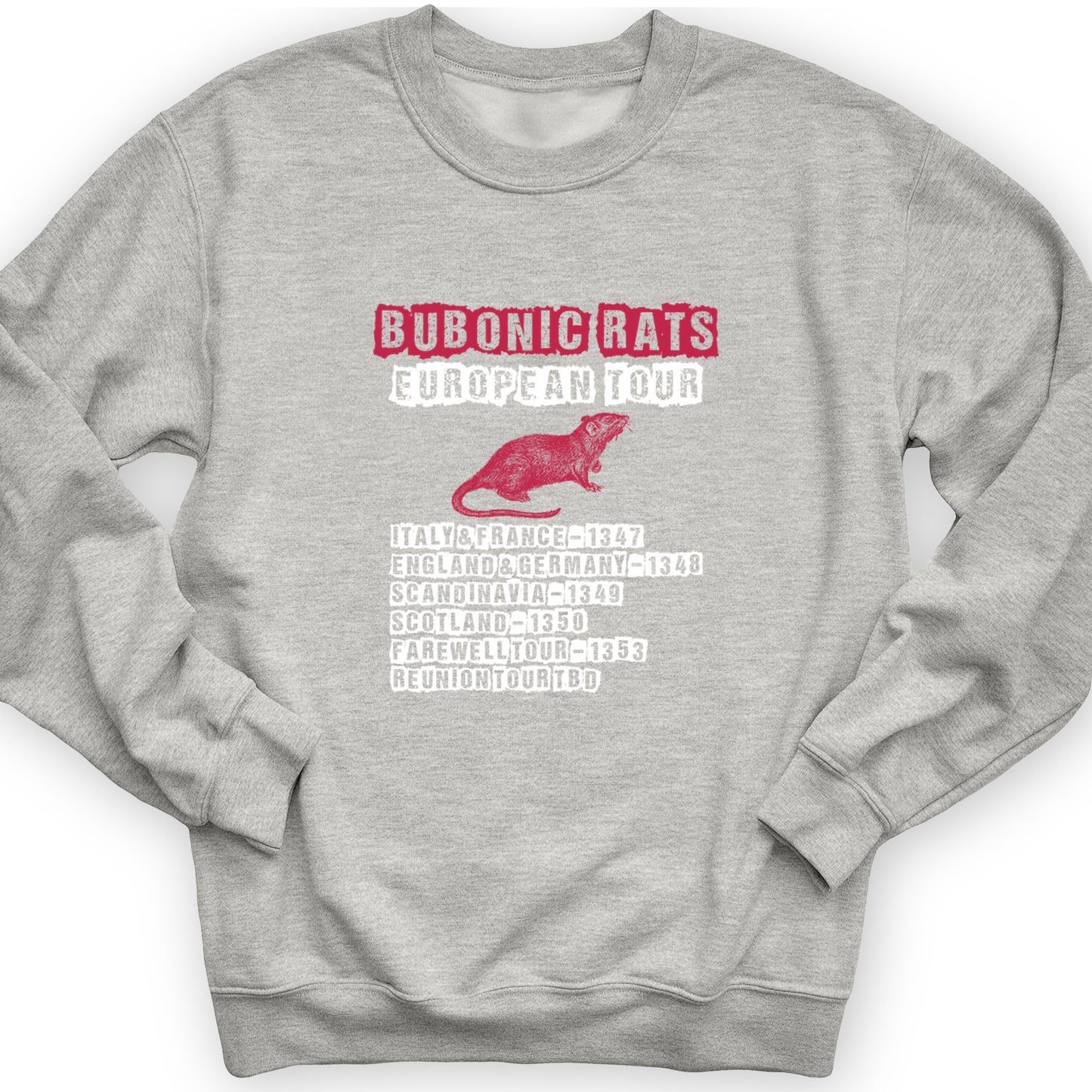Bubonic Rats World Tour Crewneck