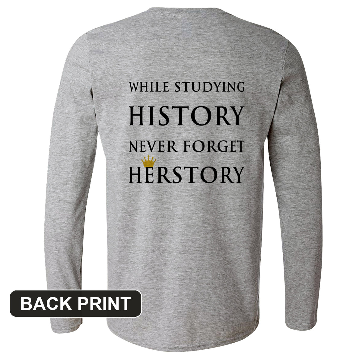 Herstory Back Print Long Sleeve T-Shirt
