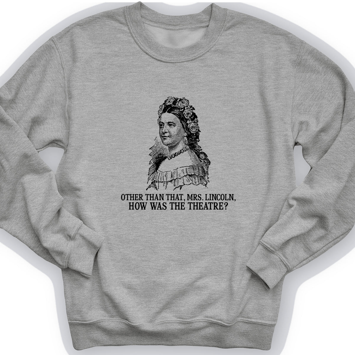 How Was the Theatre Crewneck