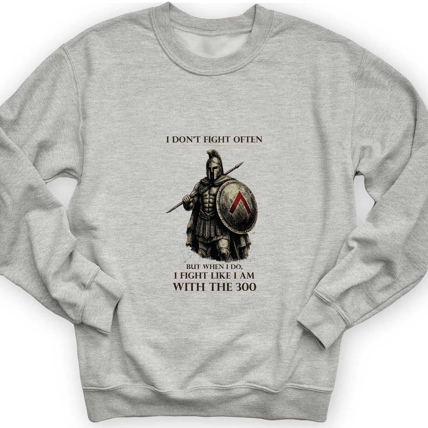 I Don't Fight Often Sweatshirt